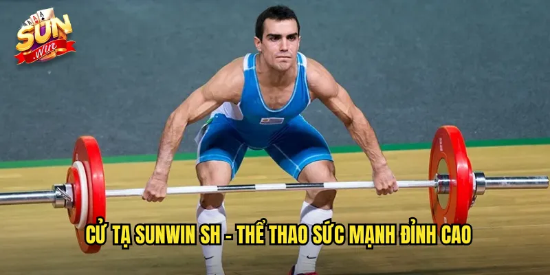 Cá Cược Cử Tạ Sunwin SH - Weightlifting Với Sức Mạnh Phi Thường 2 Cử tạ sunwin sh - Thể Thao Sức Mạnh Đỉnh Cao