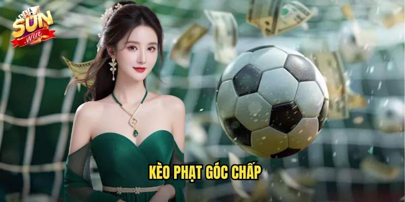 Kèo Phạt Góc Chấp Sunwin SH - Corner Handicap Độc Đáo 8 kèo phạt góc chấp