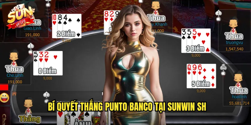 Punto Banco Sunwin SH - Baccarat Bắc Mỹ Phổ Biến Nhất 3 Bí quyết thắng punto banco tại Sunwin SH