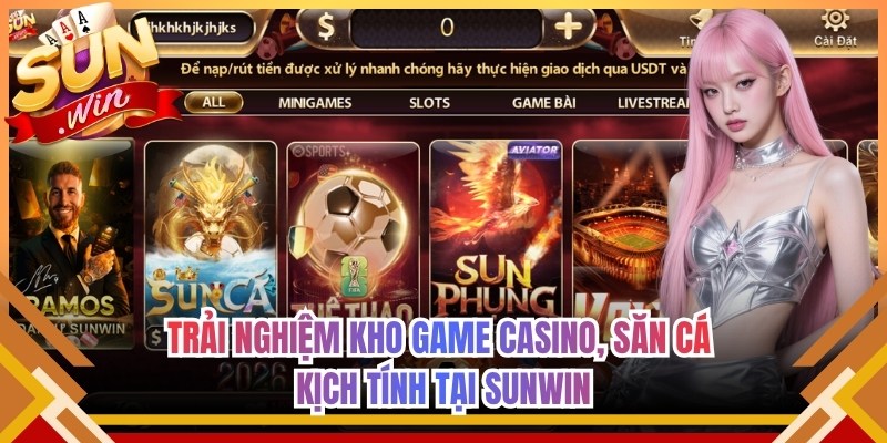 Trang chủ 11 Trải nghiệm kho game casino, săn cá kịch tính tại Sunwin